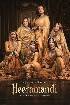 Heeramandi: The Diamond Bazaar (2024) Season 1 Complete [Hindi DD5.1] Netflix Original WEB Series