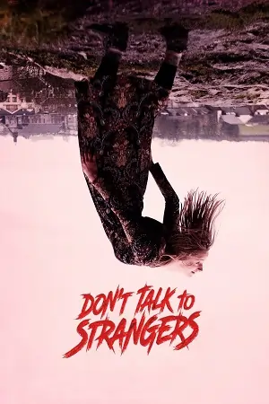Don’t Talk to Strangers (2021) WEB-DL Dual Audio {Hindi-English}