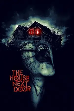 The House Next Door (2017) Hindi ORG. Dubbed WEB-DL 480p | 720p | 1080p